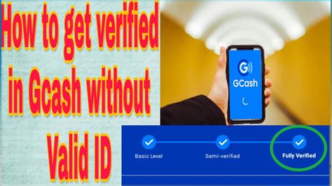how to verify gcash without id|IDs, Tips for Faster GCash Account Verification .